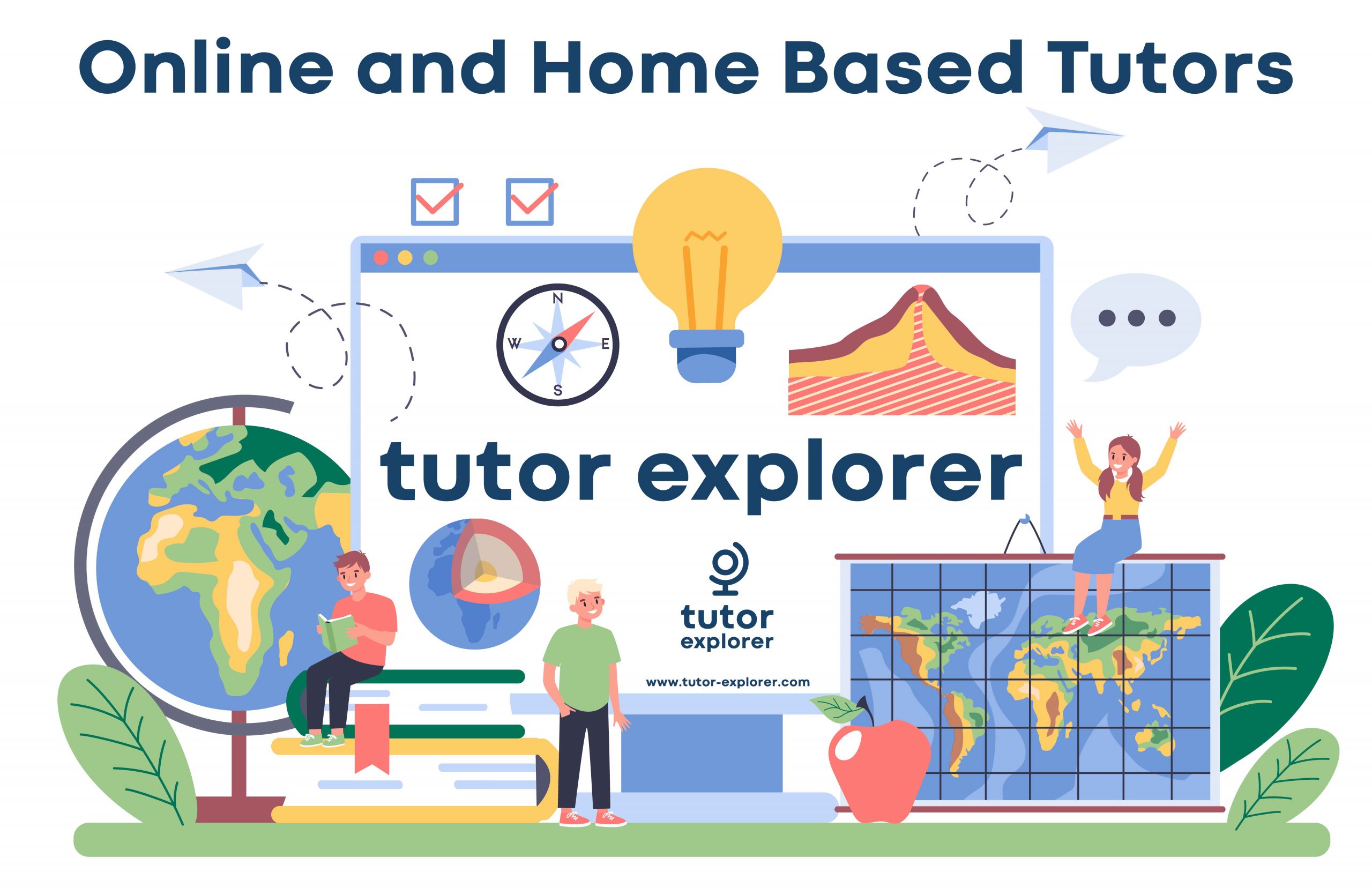 Tutor Explorer - Online And Home Based Tutors For One To One Private Tuition - www.tutor-explorer.com - Tutors For All Ages, Levels And Subjects At Pre-School - Primary School - Secondary School - College - University - Adult Learning Levels